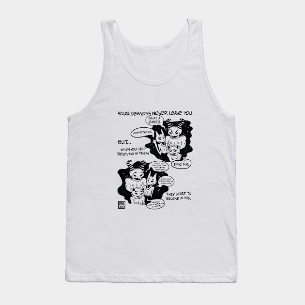 Stop Believing in Your Demons and They'll Start to Believe in You Tank Top by Perpetual Brunch